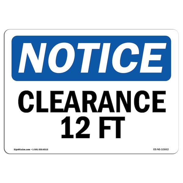Safety Sign, OSHA Notice, 7" Height, Aluminum, Clearance 12 Ft Sign, Landscape